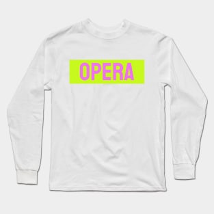 OPERA Long Sleeve T-Shirt